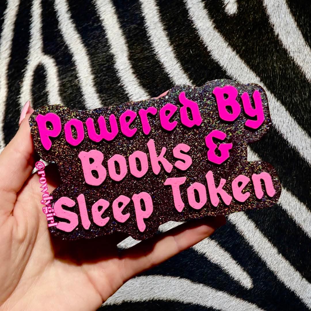 Powered by books and sleep token