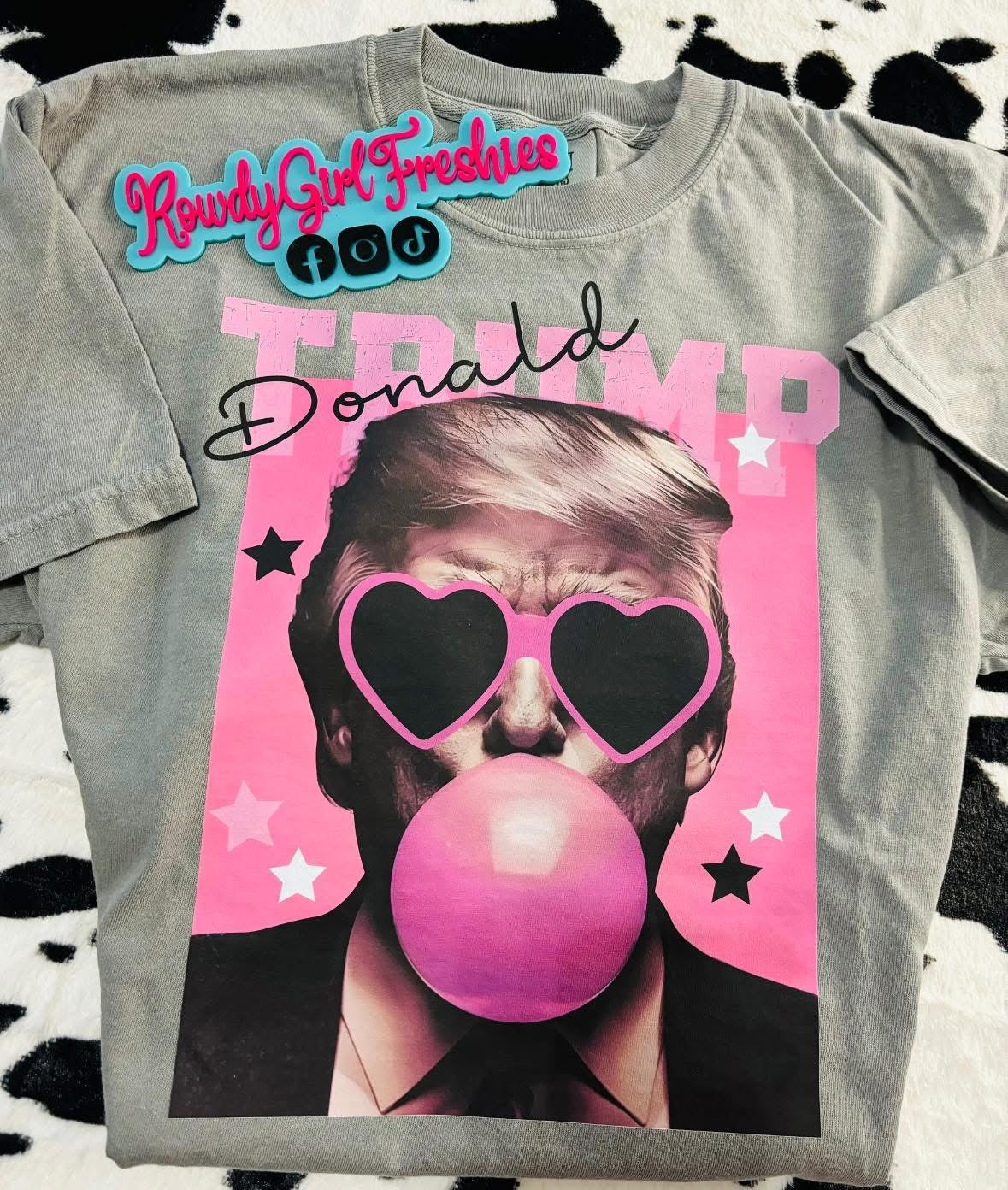 Trump Bubblegum Tee|Sweatshirt