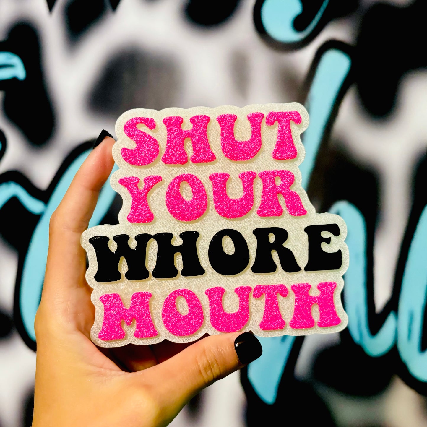 Shut Your Whore Mouth