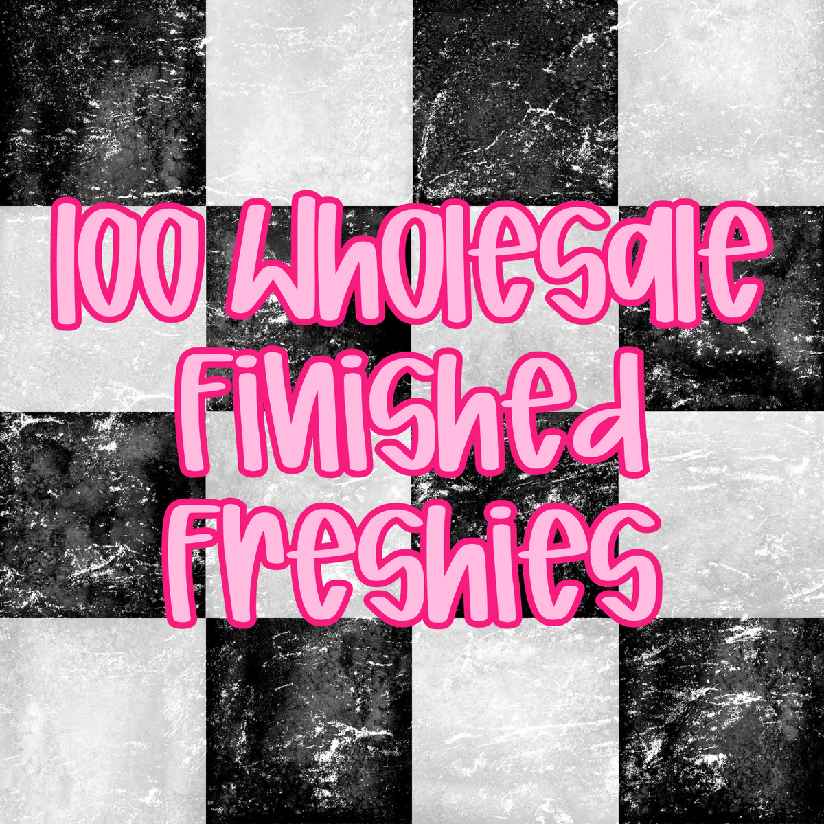 100 Wholesale Freshies