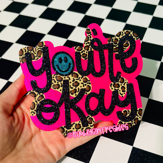 You’re Okay