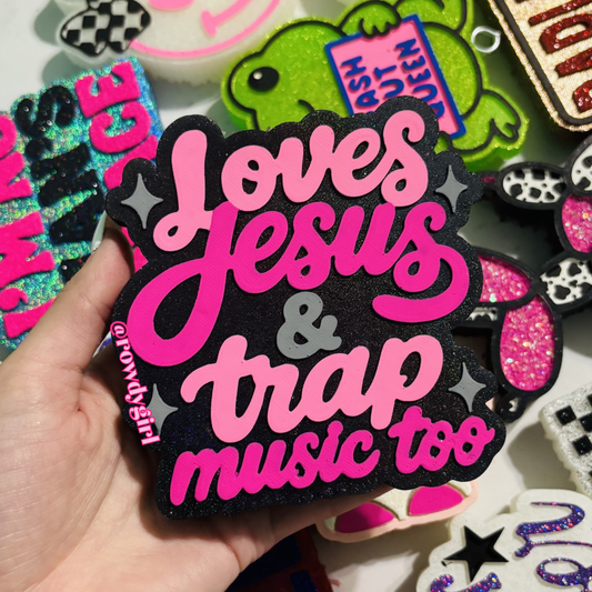 Loves Jesus & trap music too