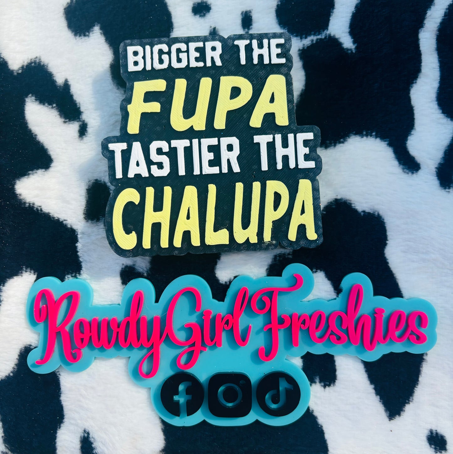 BIGGER THE FUPA TASTIER THE CHALUPA