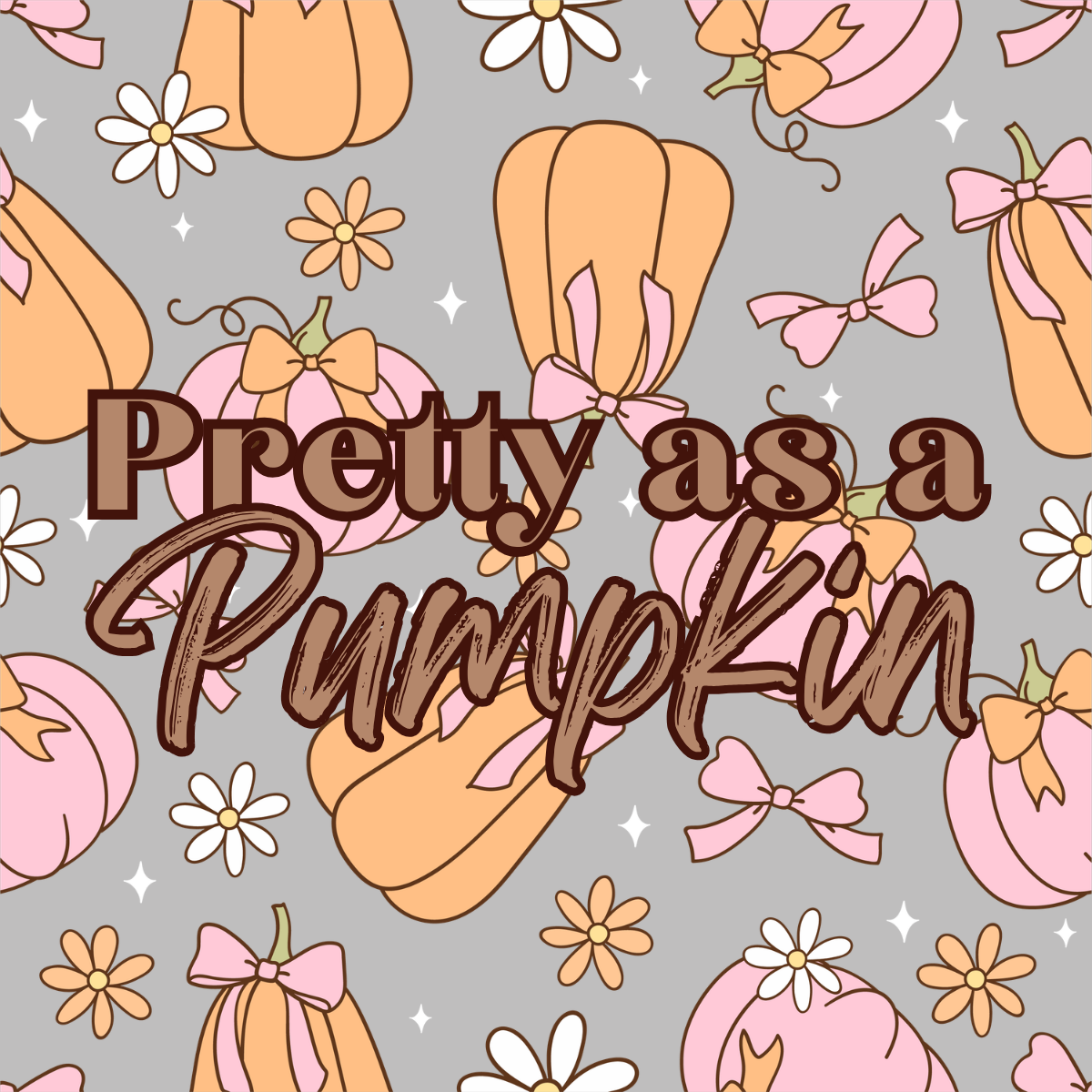 Pretty as a Pumpkin