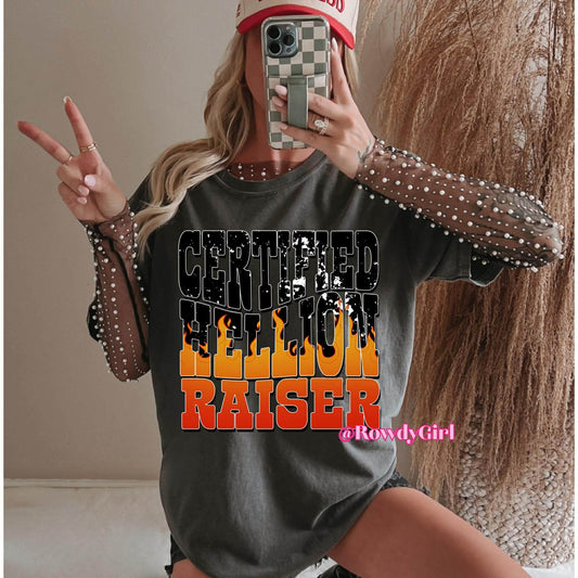 Certified Hellion Raiser Tee/Sweatshirt