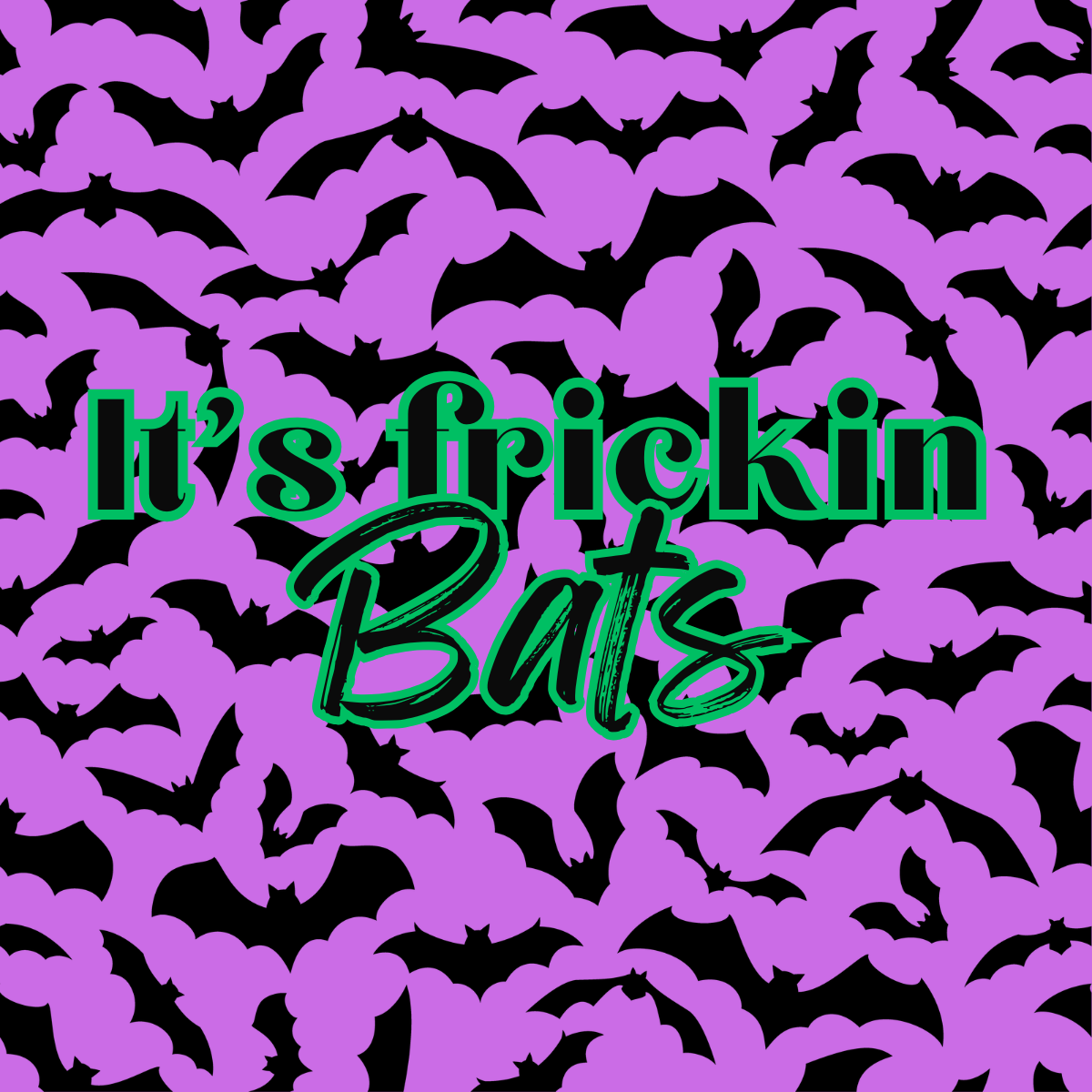 It’s frickin bats theme box