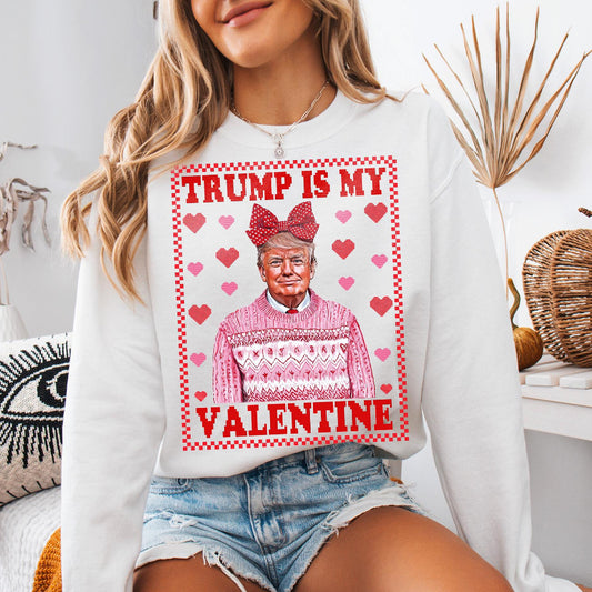 Trump is my Valentines