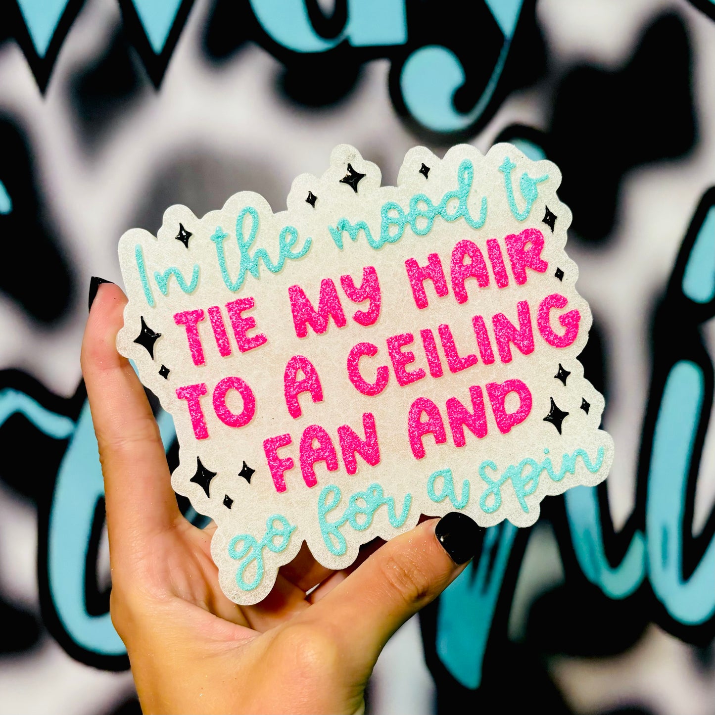 In the mood to tie my hair to a ceiling fan